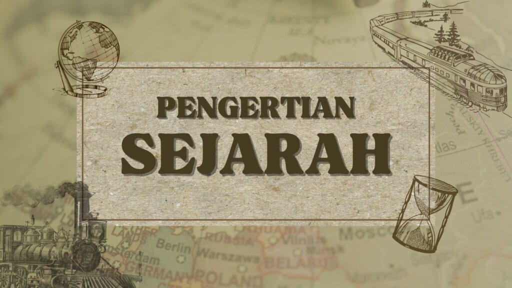 Pengertian Sejarah